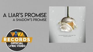 A Liar's Promise - A Shadow's Promise [Video Lirik Resmi]