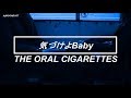 THE ORAL CIGARETTES - Kizukeyo Baby「気づけよBaby」 (Traducida al español)
