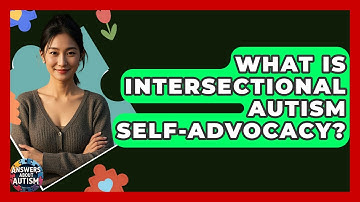 What Is Intersectional Autism Self-Advocacy? - Answers About Autism