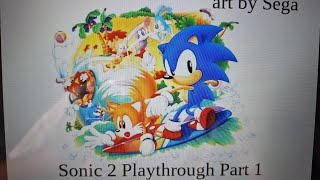 Sonic 2 playthrough part 1 Emerald Hill Zone + all emeralds