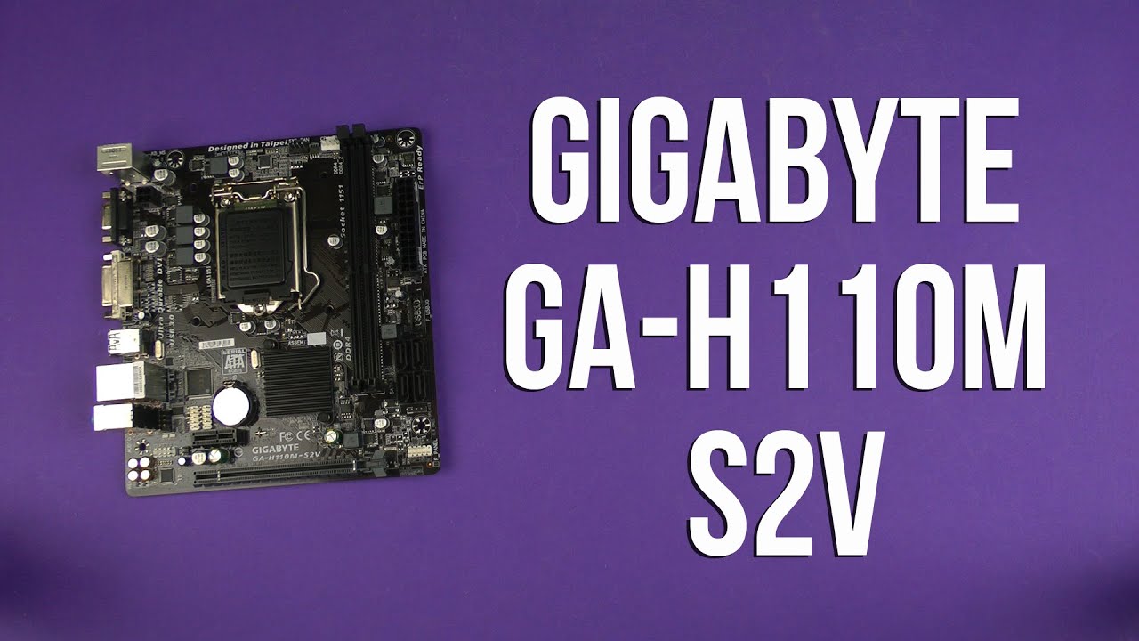 Распаковка Gigabyte GA-H110M-S2V