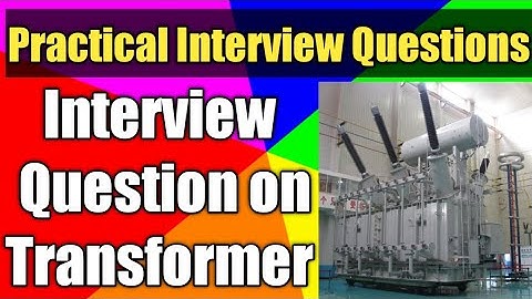 Interview Question on Transformer | What is Transformer | Types of Transformer | Transformer Oil