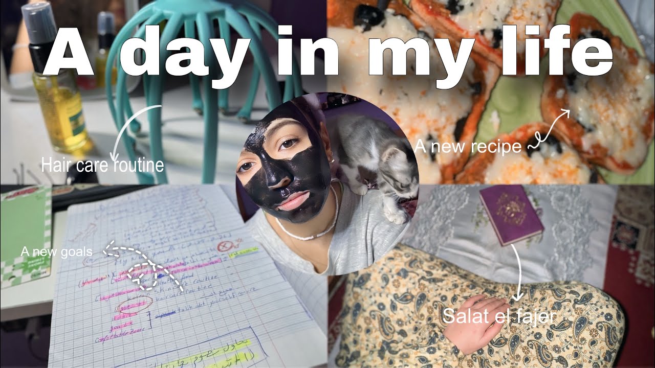 A day in my life ✨| جمعت بيتي و مانسيتش العناية بنفسي 🥰 حطيت أهداف جداد 😍..