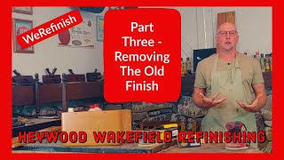 Removing The Old Finish On Heywood Wakefield Furniture In Preparation For Refinishing