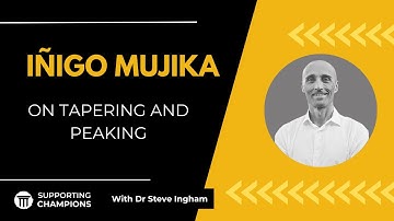 Iñigo Mujika on peaking, tapering and working in different systems