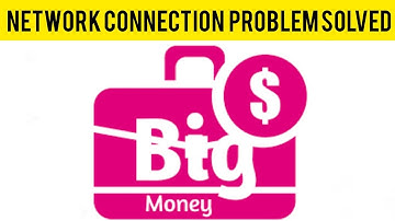 How To Solve Big Money App Network Connection (No Internet) Problem||Rsha26 Solutions