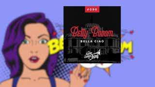 Betty Booom - Bella Ciao // Electro Swing