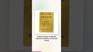 Regime Change: Inside the Imperial Presidency of Donald Trump #shorts