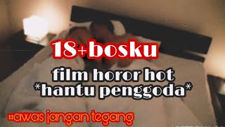 film bioskop 2023 Indonesia horor HOT hantu penggoda screenshot 5