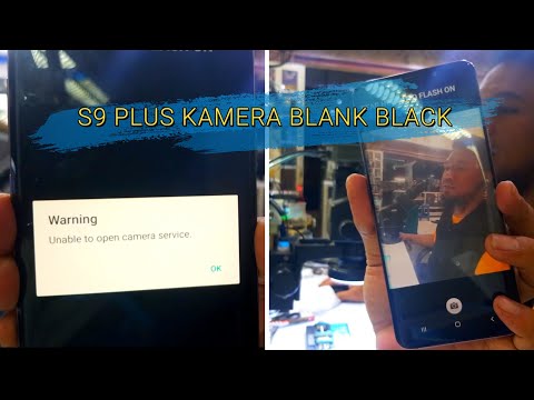 CARA PERBAIKAN KAMERA SAMSUNG S9 PLUS Unable to open camera service