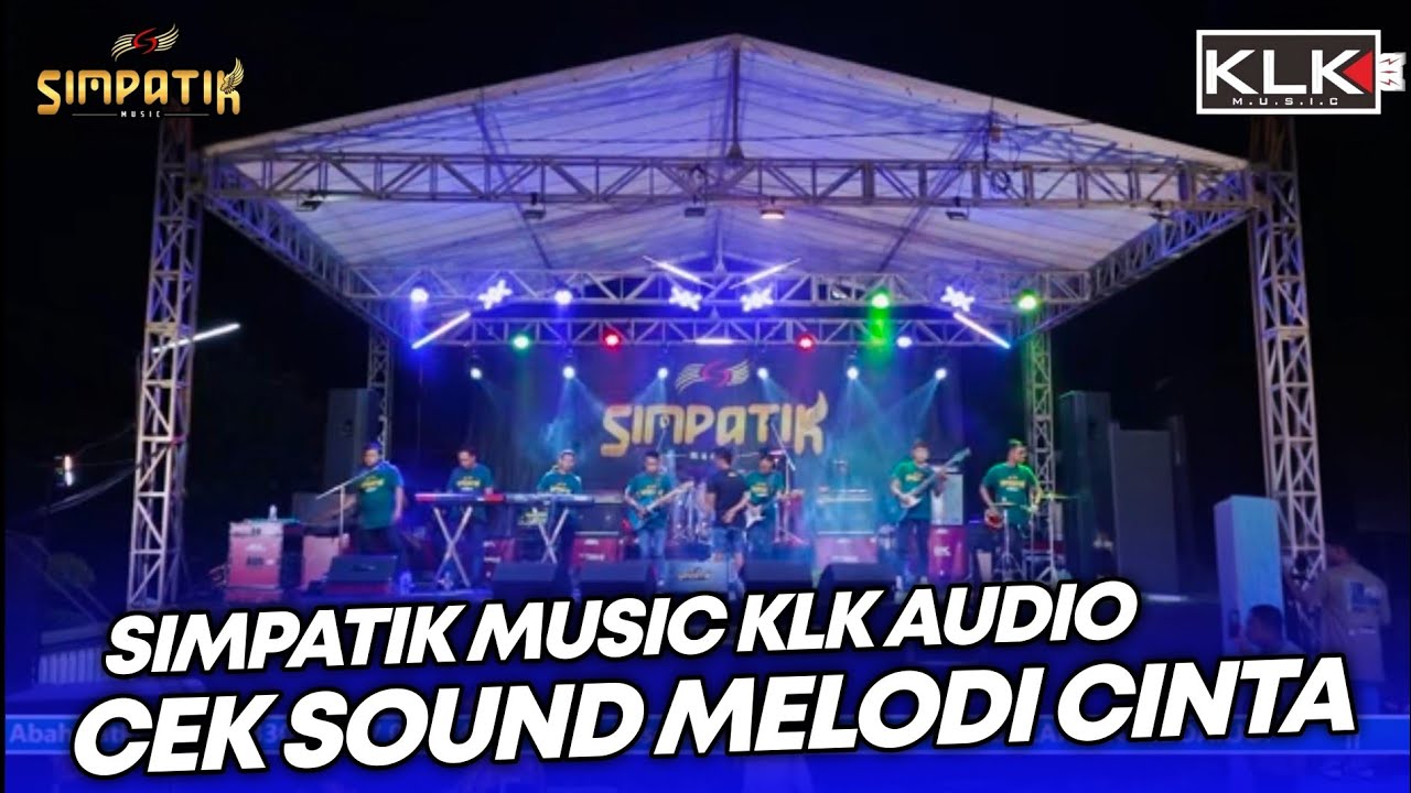 CEK SOUND MELODY CINTA - SIMPATIK MUSIC KLK AUDIO - LIVE WONOAYU SIDOARJO