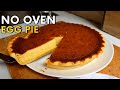 No Oven Egg Pie, Iluto Niyo Sa Kawali! May Smooth and Creamy Pie Ka Na! | Precy Meteor