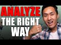 How to Analyze Real Estate Deals The Right Way!