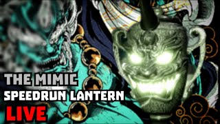 The Mimic 35 Minute Lantern Livestream🔴 Its EZ Right? HOF!