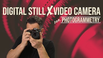 Digital still x video camera for photogrammetry? | 3D Forensics | Photography