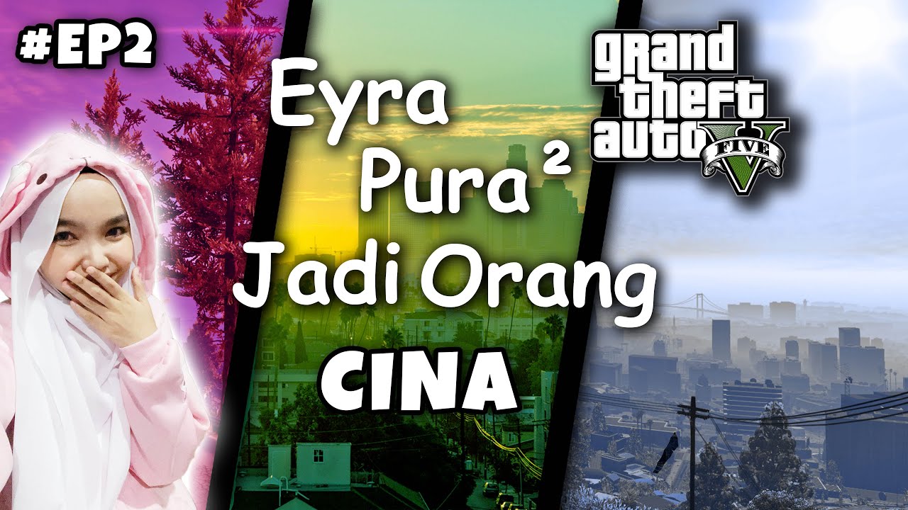 ( LAWAK ) EYRA MENYAMAR JADI ORANG CINA