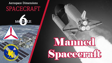Manned Spacecraft   CAP Aerospace Dimensions Module 6 Chapter 2 Civil Air Patrol