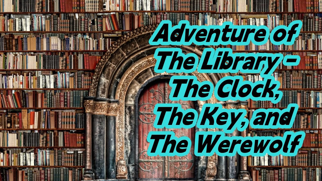 [Feature Story] Scary Story: Adventure of The Library - The Clock, The ...