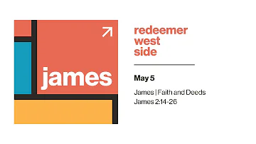 Faith and Deeds | Redeemer West Side Service