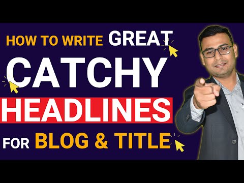 How To Write Great Catchy Headlines for Blog & Title (Get more Engagement )