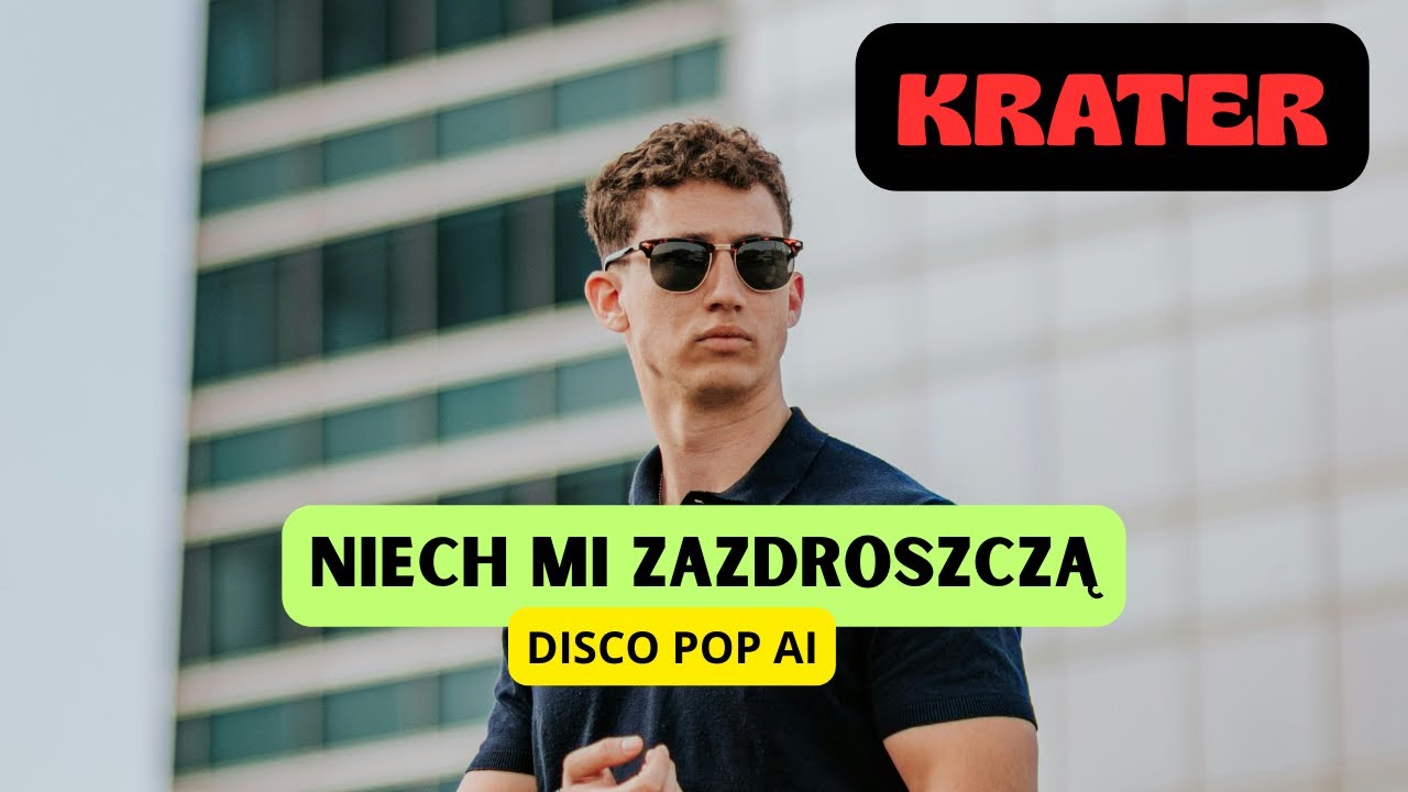 Krater -Niech mi zazdroszczą (Official Video) Disco Pop AI HIT