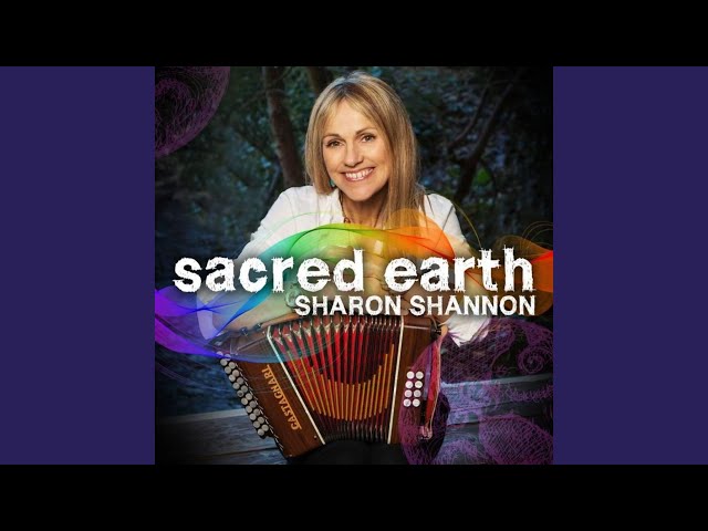 Sharon Shannon - Sacred Earth