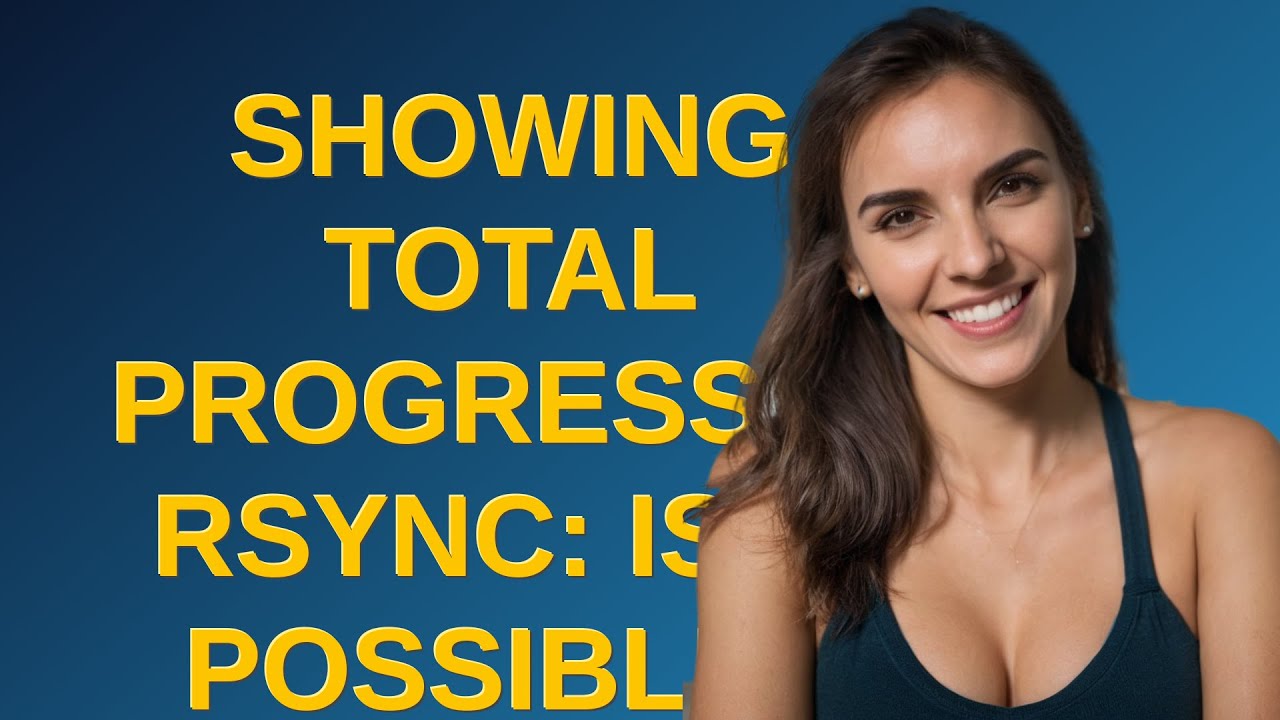 Showing total progress in rsync: is it possible? - YouTube