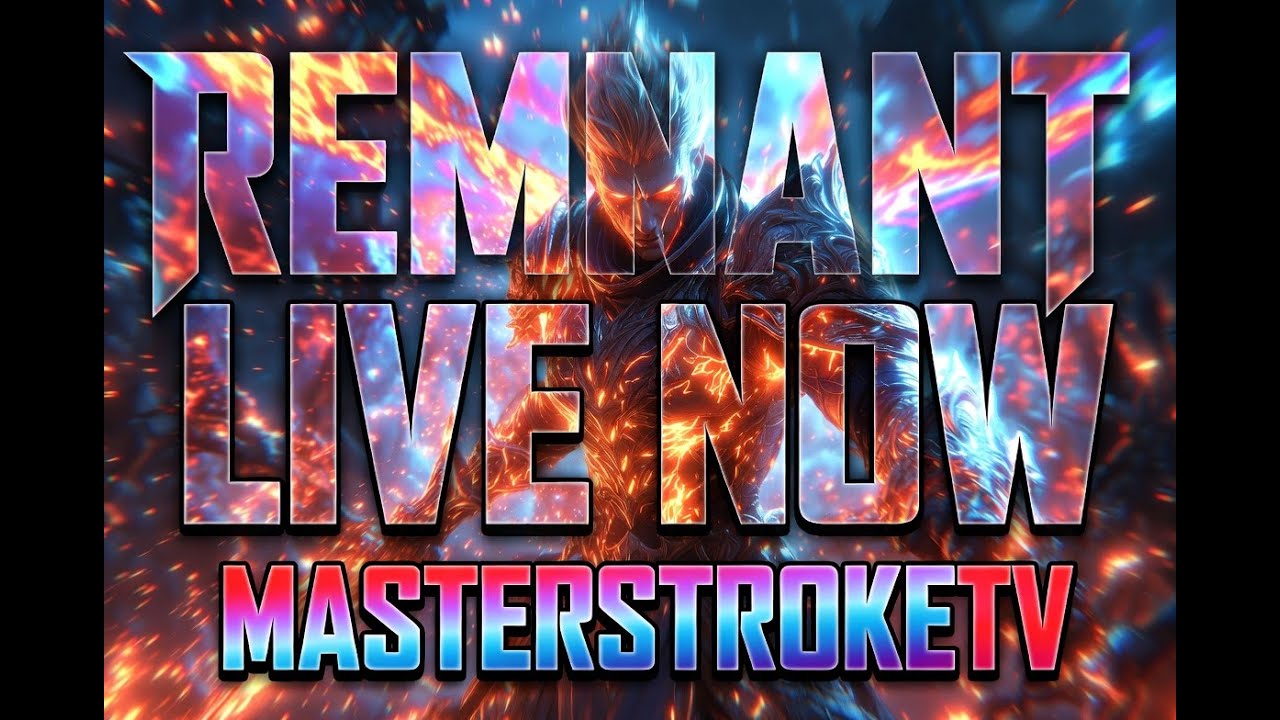 REMNANTG II - Live Stream
