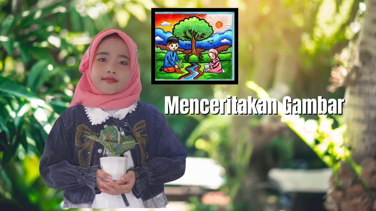 Menceritakan Gambar (Rachmawati Zahra Zahera)