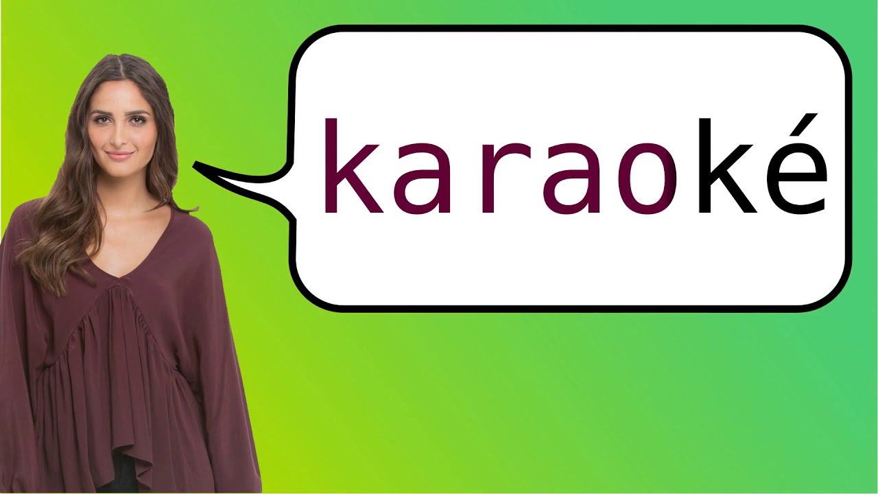 How to say 'karaoke' in French? YouTube