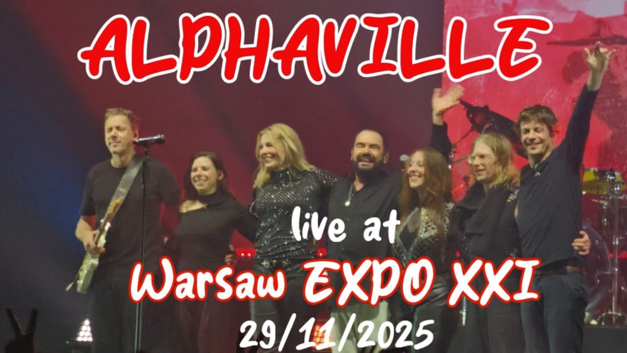 Alphaville | Live at Warsaw EXPO XXI | 29/11/2025 | FULL SHOW