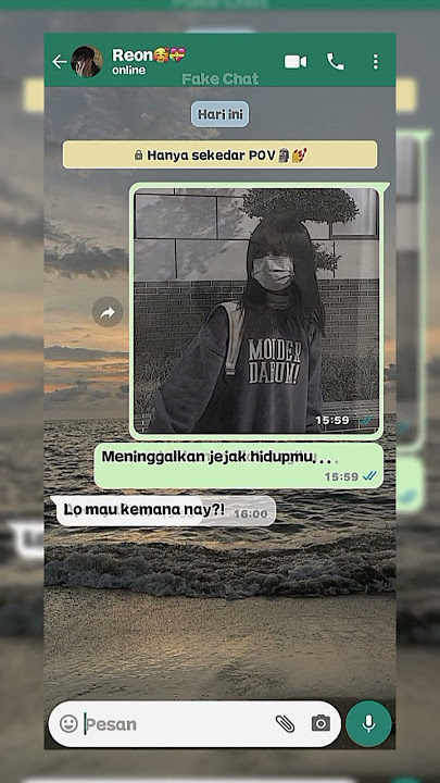 Pov : kenangan terindah💖 || by : @itsmeAlexa_000  || #whatsmock  #trend  #fakechat