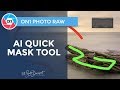 The AI Quick Mask Tool - ON1 Photo RAW