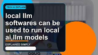 Local Llm Softwares Can Be Used To Run Local Ai,Llm Models Explained Everything You Need To Know