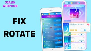 How To Fix And solve Rotate On Piano White Go App | Final Solution screenshot 3