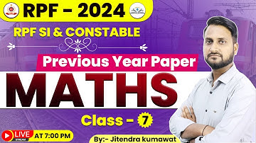 RPF SI  CONSTABLE 2024 | RPF Maths Previous Year Questions | दमदार Solution | By: Jitendra sir