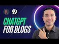 How To Write A Blog Using ChatGPT With Prompt Templates