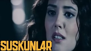 Suskunlar 26. Bölüm - Gurura, Son Darbe Sevdiğinden Geliyor