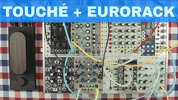 EXPRESSIVE E TOUCHE + EURORACK MODULAR ~ Will They Pair? Ep.33