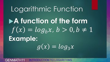 GENMATH Lesson 18 Logarithmic Functions, Equations, and Inequalities