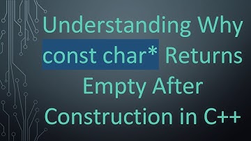 Understanding Why const char* Returns Empty After Construction in C+ +