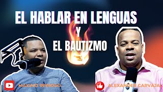 EL BAUTISMO EN LAS AGUAS Y EL HABLAR EN LENGUA