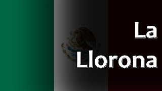 Video thumbnail of "Mexican Folk Song - La Llorona"