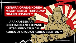 Kenapa orang korea selatan masih membenci orang Jepang ?