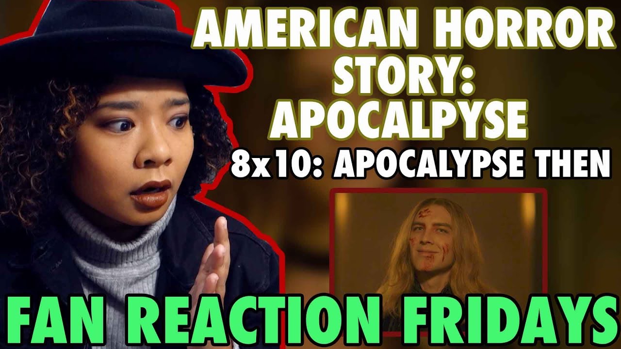 AHS: Apocalypse Season 8 Episode 10: "Apocalypse Then" Reaction & Review | Fan Reaction Fridays