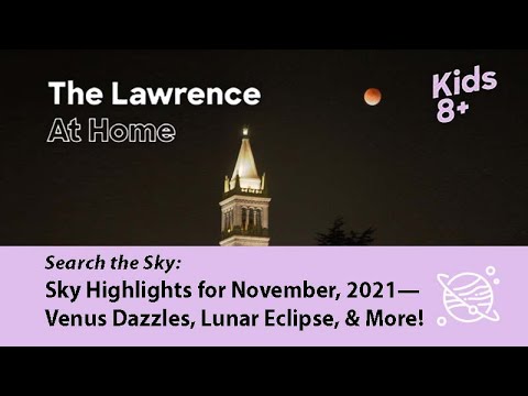 Sky Highlights for November, 2021—Venus Dazzles, Lunar Eclipse, and More! A Search the Sky Activity hqdefault