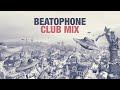 Miniature de la vidéo de la chanson Beatophone (Club Mix)