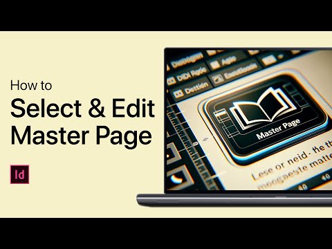 वीडियो: आप InDesign में मास्टर पेज कैसे संपादित करते हैं?