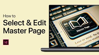 InDesign - How To Select & Edit Master Pages