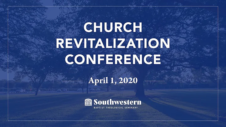 Church Revitalization Conference - Welcome & Intro...